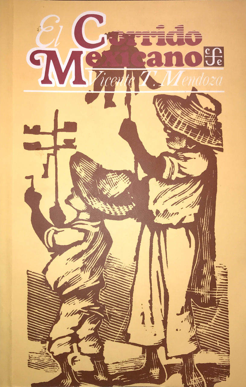 The Mexican Corrido: Ballads of Adversity and Rebellion, Part 1 ...